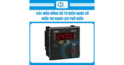 Các mẫu đồng hồ tủ điện dạng số hiển thị dạng led phổ biến
