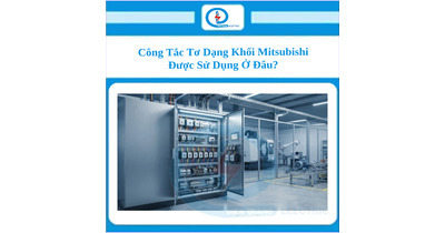 Công Tắc Tơ Dạng Khối Mitsubishi Được Sử Dụng Ở Đâu?