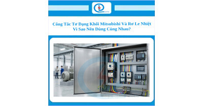 Công Tắc Tơ Dạng Khối Mitsubishi Và Rơ Le Nhiệt – Vì Sao Nên Dùng Cùng Nhau?
