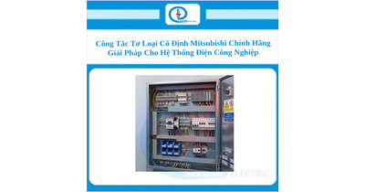 Công Tắc Tơ Loại Cố Định Mitsubishi Chính Hãng – Giải Pháp Cho Hệ Thống Điện Công Nghiệp