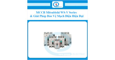 MCCB Mitsubishi WS-V Series – Giải Pháp Bảo Vệ Mạch Điện Hiện Đại