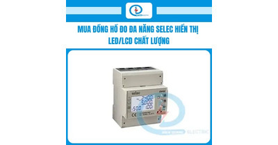 Mua đồng hồ đo đa năng Selec hiển thị LED/LCD chất lượng