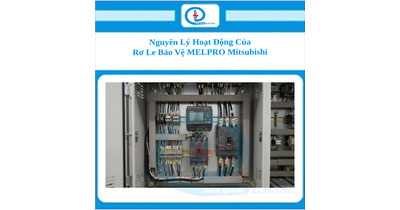 Nguyên Lý Hoạt Động Của Rơ Le Bảo Vệ MELPRO Mitsubishi