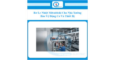 Rơ Le Nhiệt Mitsubishi Cho Nhà Xưởng – Bảo Vệ Động Cơ Và Thiết Bị