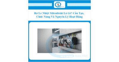 Rơ Le Nhiệt Mitsubishi Là Gì? Cấu Tạo, Chức Năng Và Nguyên Lý Hoạt Động