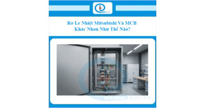Rơ Le Nhiệt Mitsubishi Và MCB Khác Nhau Như Thế Nào?