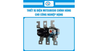 Thiết bị điện Mitsubishi chính hãng cho công nghiệp nặng